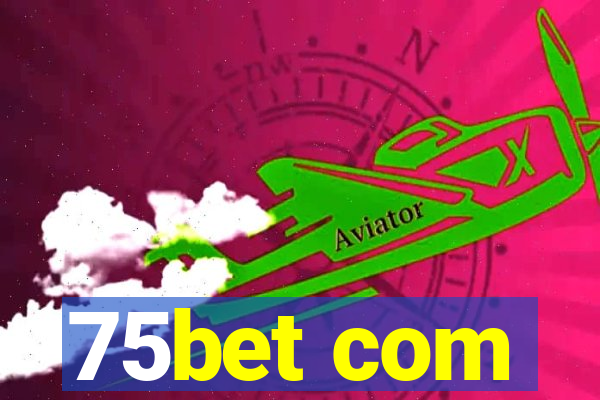 75bet com